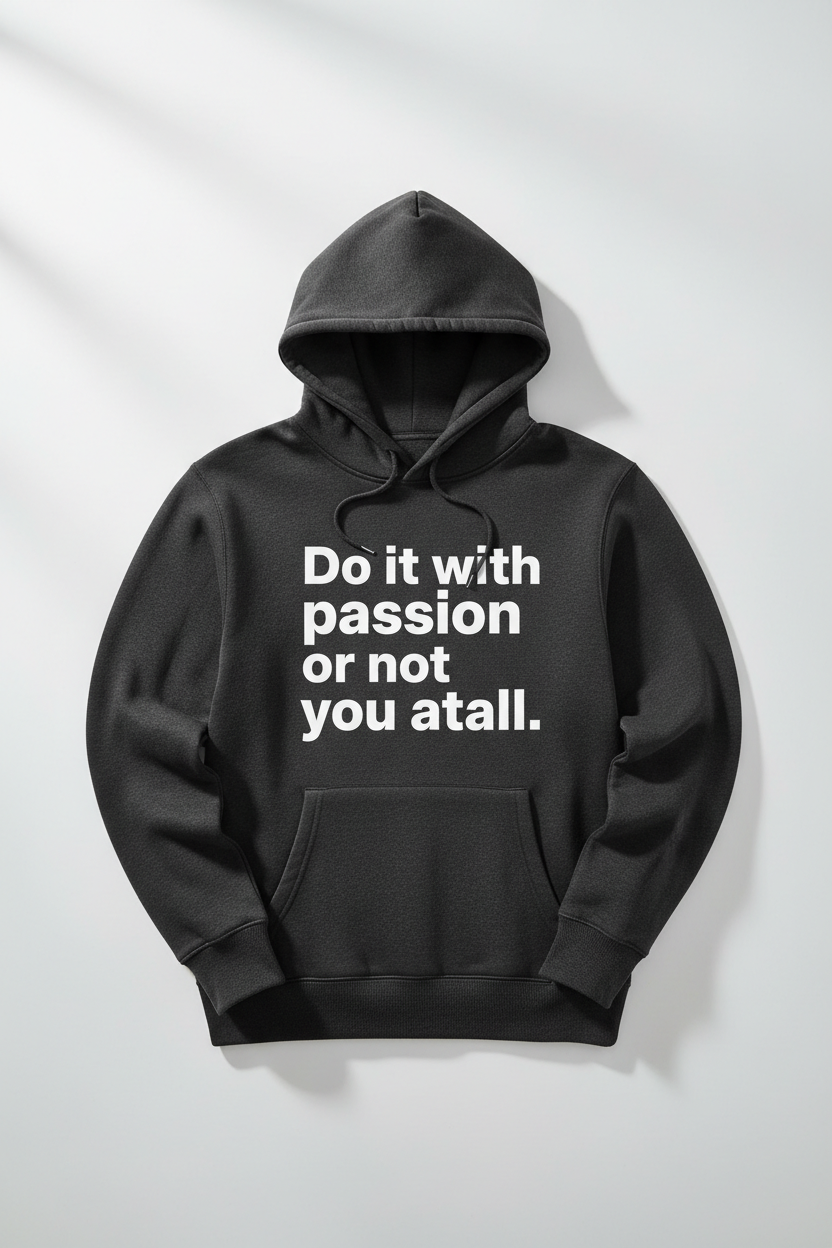 Men's Passion Quote Hoodie